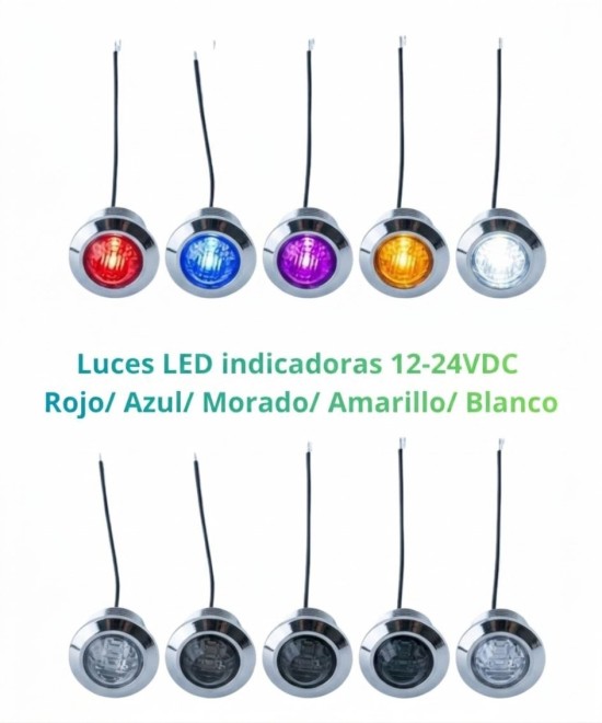 Luces LED indicadoras Cromadas 12-24VDC Rojo/ Azul/ Morado/ Amarillo/ Blanco